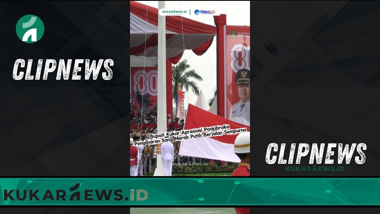 Bupati Kukar Apresiasi Paskibraka: Pengibaran Sang Merah Putih Berjalan Sempurna - Clipnews